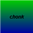 chonk